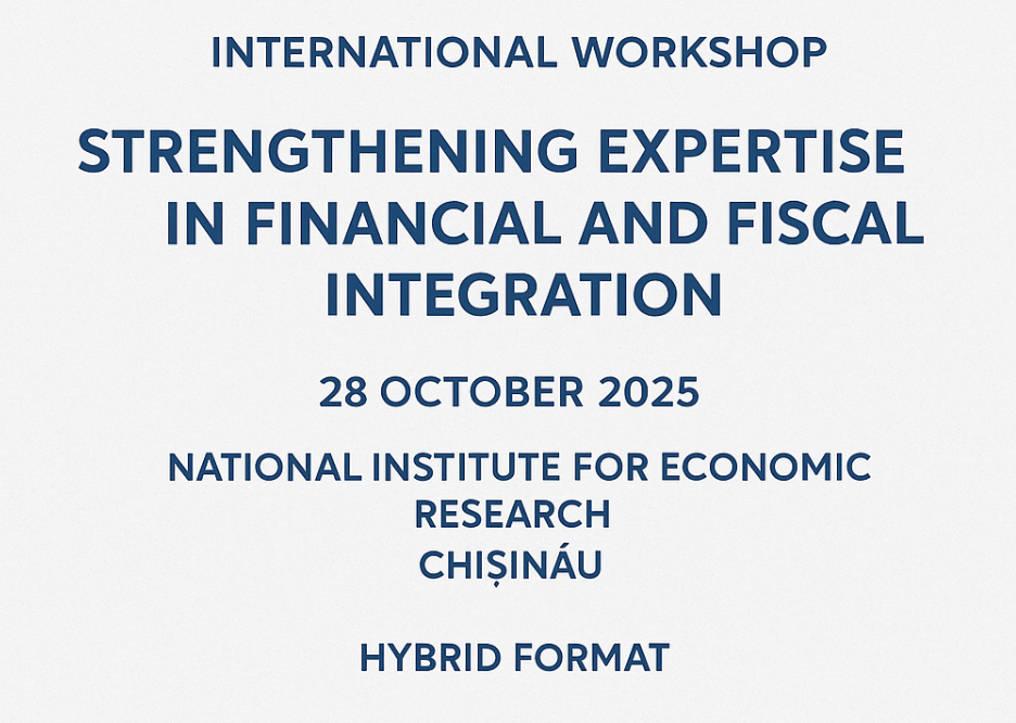 Workshop internațional organizat în cadrul proiectului bilateral „Consolidarea expertizei în integrarea financiară și fiscală” (cod PN-IV-P8-8.3-ROMD-2023-0052)