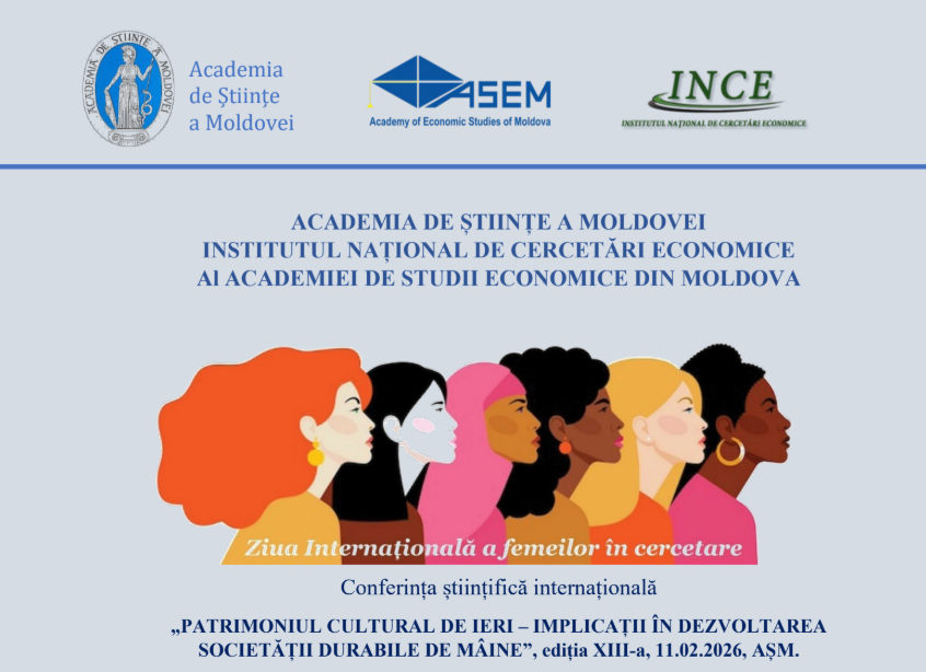 Conferința științifică internațională „PATRIMONIUL CULTURAL DE IERI – IMPLICAȚII ÎN DEZVOLTAREA SOCIETĂȚII DURABILE DE MÂINE”, ediția a XIII-a
